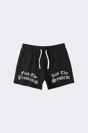 FCK THE PROBLEMS BLACK SHORTS